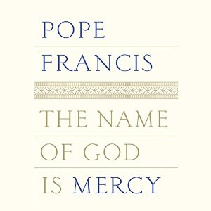 the name of God is mercy.jpg : <The Name of God Is Mercy-하느님이름은 자비>의 audiobook-freedownload